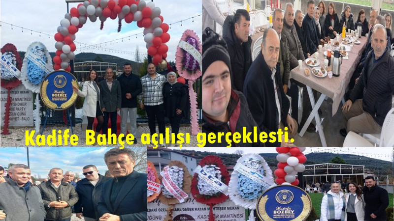                KADiFE BAHÇE AÇILIŞI GERÇEKLEŞTİ