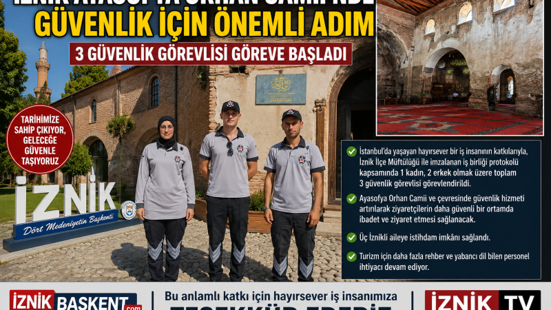 İznik Ayasofya Orhan Camii'nde Güvenlik İçin Önemli Adım