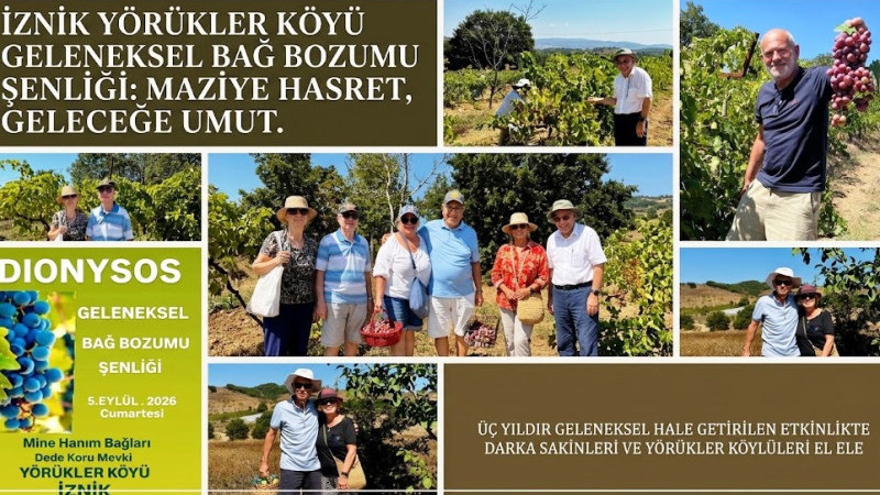 Maziye Özlem, Geleceğe Umut: İznik’te Bağ Bozumu Geleneği Yörükler Köyünde Yeniden Yeşeriyor